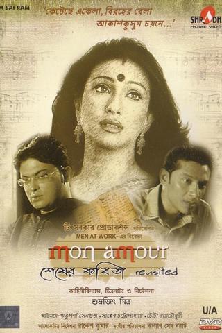 Mon Amour: Shesher Kobita Revisited poster