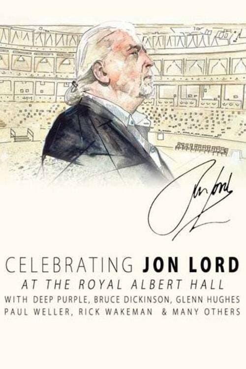 Celebrating Jon Lord - Live at The Royal Albert Hall poster