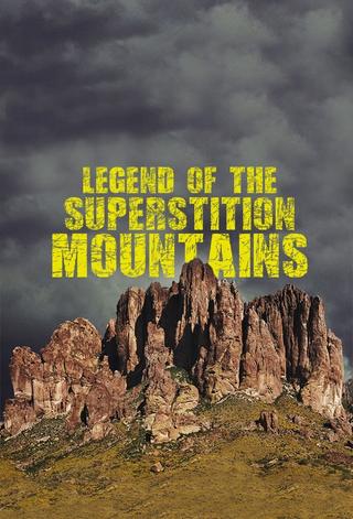 Legend of the Superstition Mountains poster