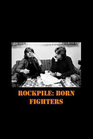 Rockpile: Born Fighters poster