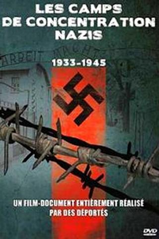 Les camps de concentration nazis - 1933 1945 poster