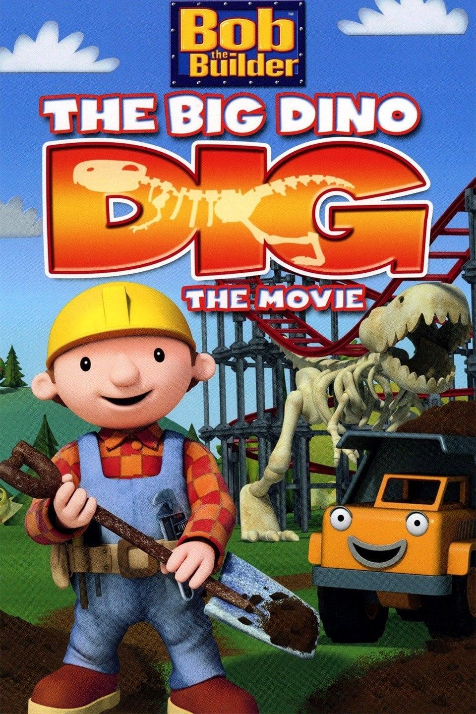 Bob the Builder: The Big Dino Dig - The Movie poster