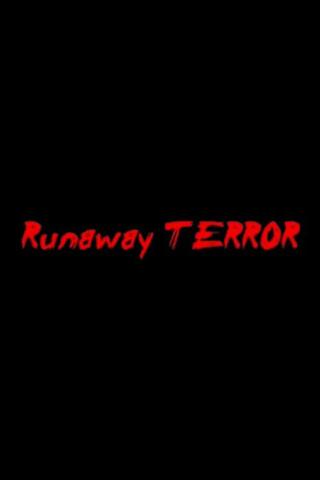 Runaway Terror poster