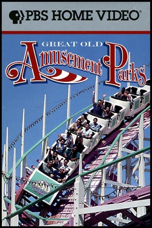 Great Old Amusement Parks poster