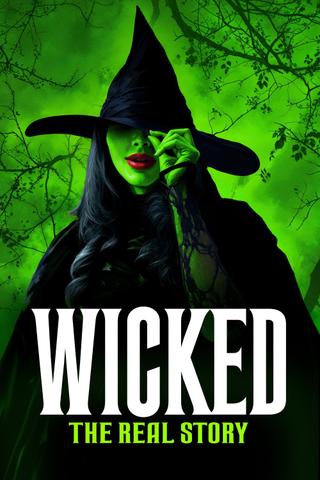 Wicked: The Real Story poster