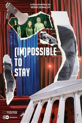 (Im)possible to Stay poster