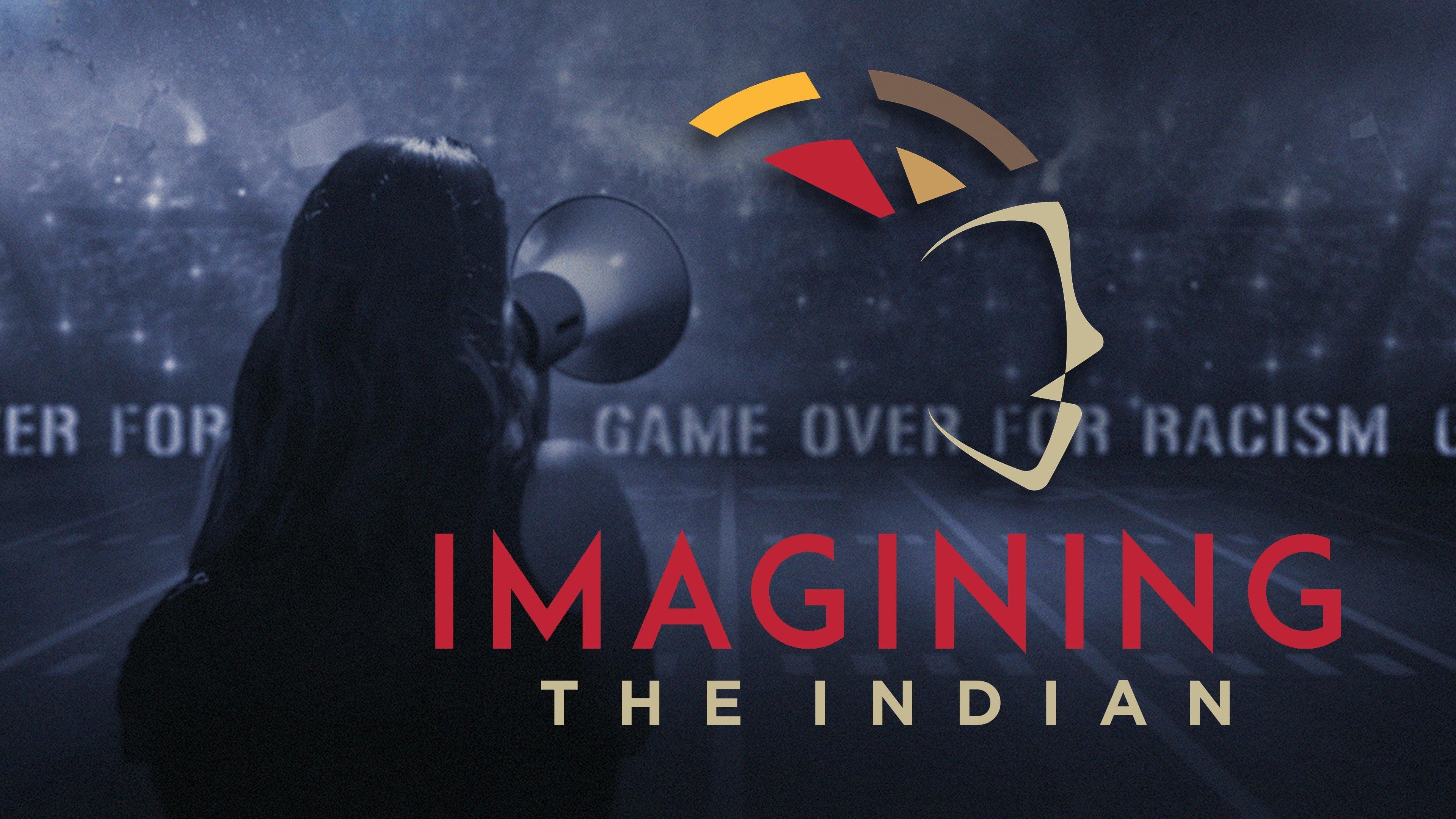 Imagining the Indian: The Fight Against Native American Mascoting backdrop