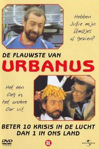 Urbanus: Hebben jullie mijn filmpjes al gezien poster