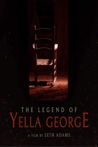 The Legend of Yella George poster