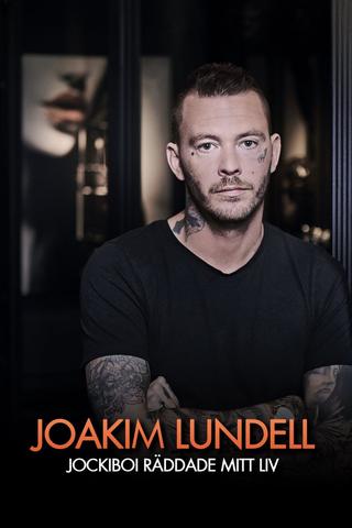 Joakim Lundell - Jockiboi räddade mitt liv poster