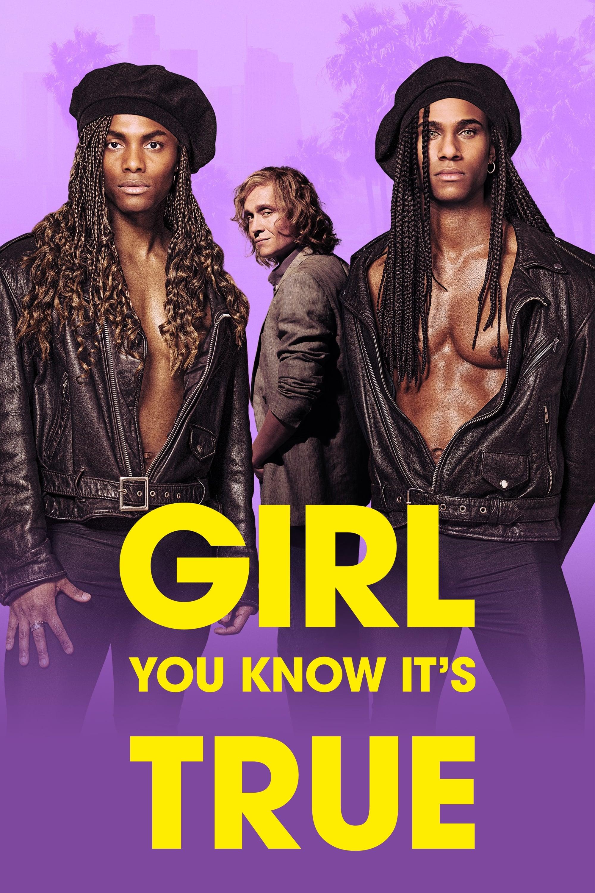 Girl You Know It's True poster