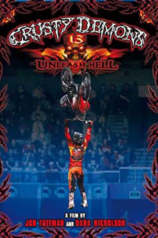 Crusty Demons 13: Unleash Hell poster