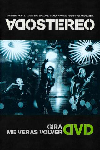 Soda Stereo: Gira Me Verás Volver poster