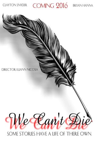 We Can't Die poster