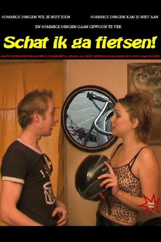 Schat, ik ga fietsen! poster