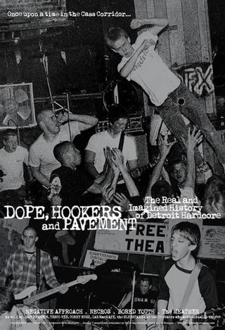 Dope, Hookers and Pavement poster