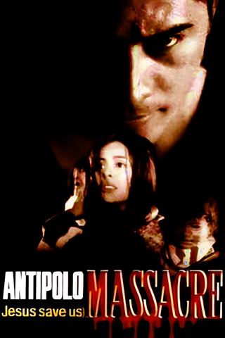 The Cecilia Masagca Story: Antipolo Massacre (Jesus Save Us!) poster