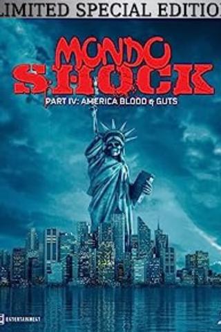Mondo Shock IV: America Blood & Guts poster
