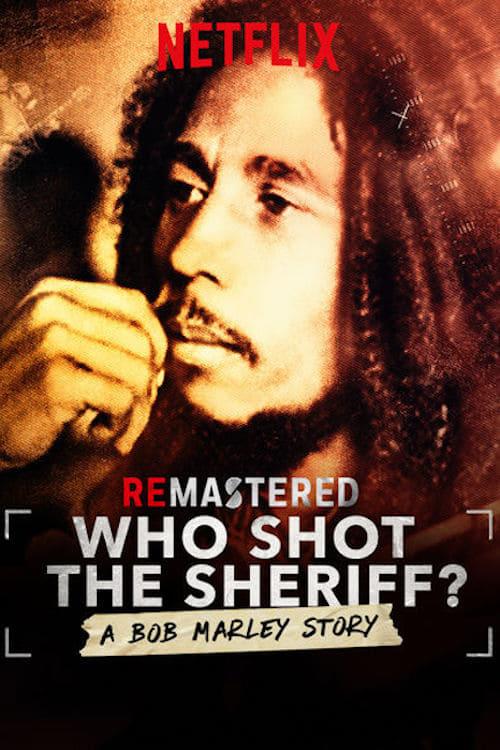 ReMastered: Who Shot the Sheriff poster