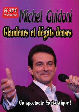 Michel Guidoni - Glandeurs et dégâts denses poster