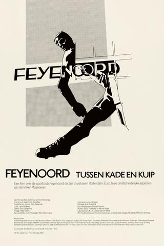 Feyenoord - tussen kade en Kuip poster