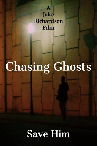 Chasing Ghosts poster