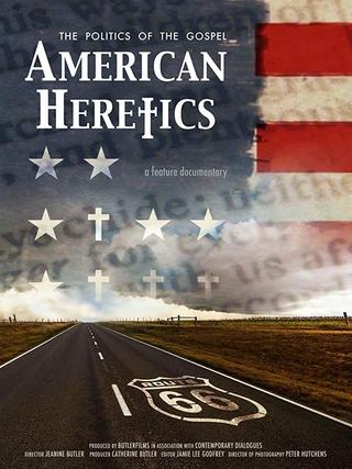 American Heretics: The Politics of the Gospel poster