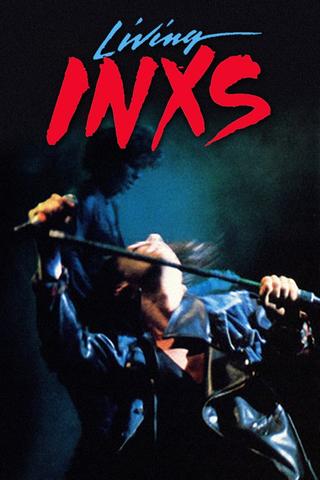 INXS: Living INXS poster