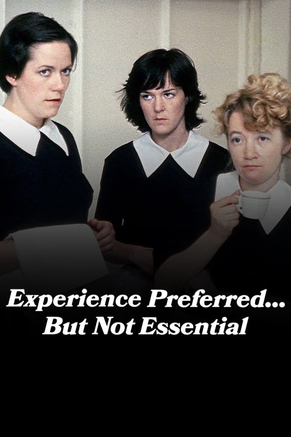 Experience Preferred... But Not Essential poster