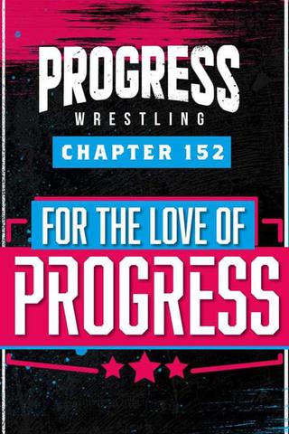 PROGRESS Chapter 152: For The Love Of PROGRESS poster
