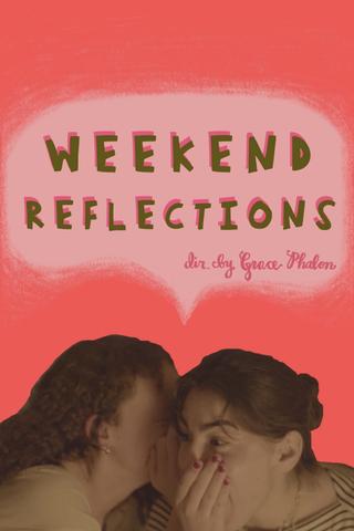 Weekend Reflections poster