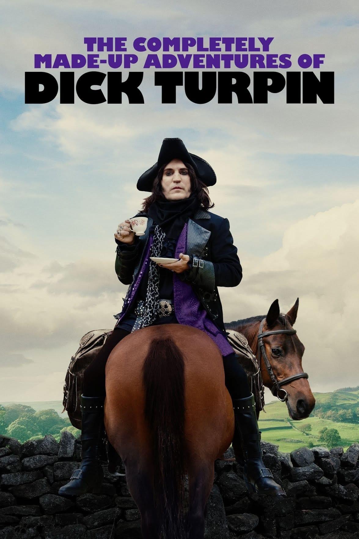 The Completely Made-Up Adventures of Dick Turpin poster