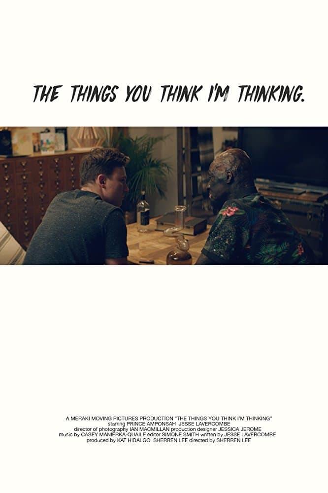 The Things You Think I'm Thinking poster