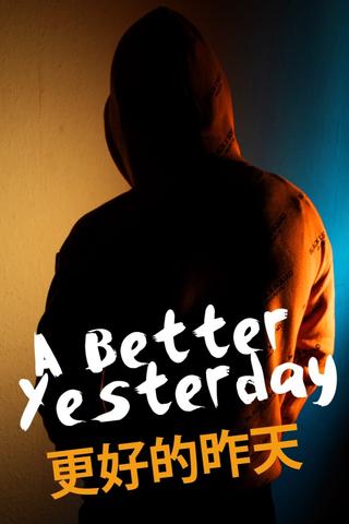 A Better Yesterday poster