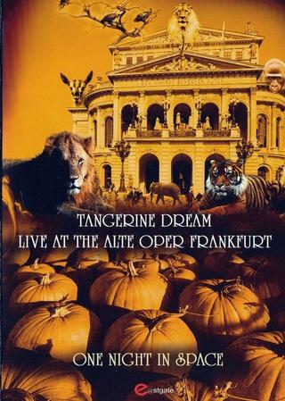 Tangerine Dream - One Night in Space - Live at the Alte Oper Frankfurt poster