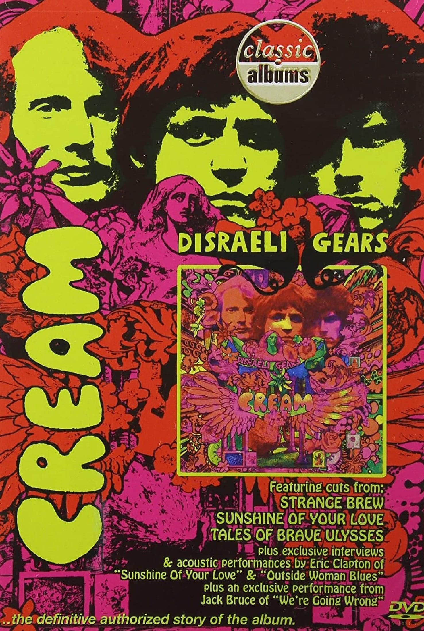 Classic Albums: Cream - Disraeli Gears poster