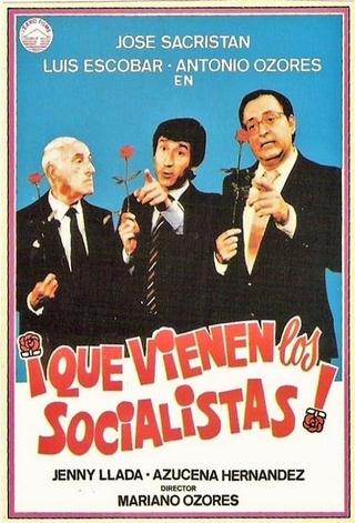 ¡Que vienen los socialistas! poster