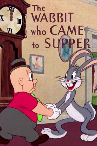 The Wabbit Who Came to Supper poster