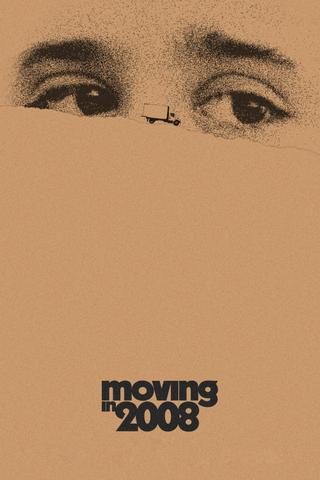 Moving in 2008 poster