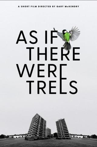 As If There Were Trees poster