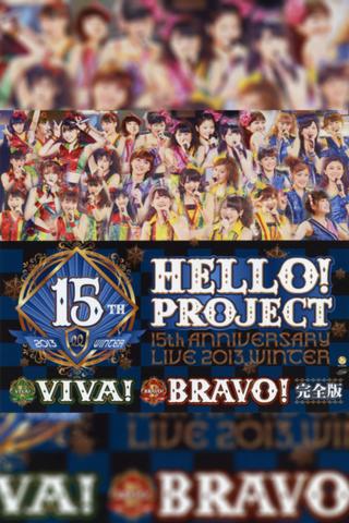 Hello! Project 2013 Winter Tanjou 15 Shuunen Kinen Live 2013 Fuyu ~BRAVO!~ poster