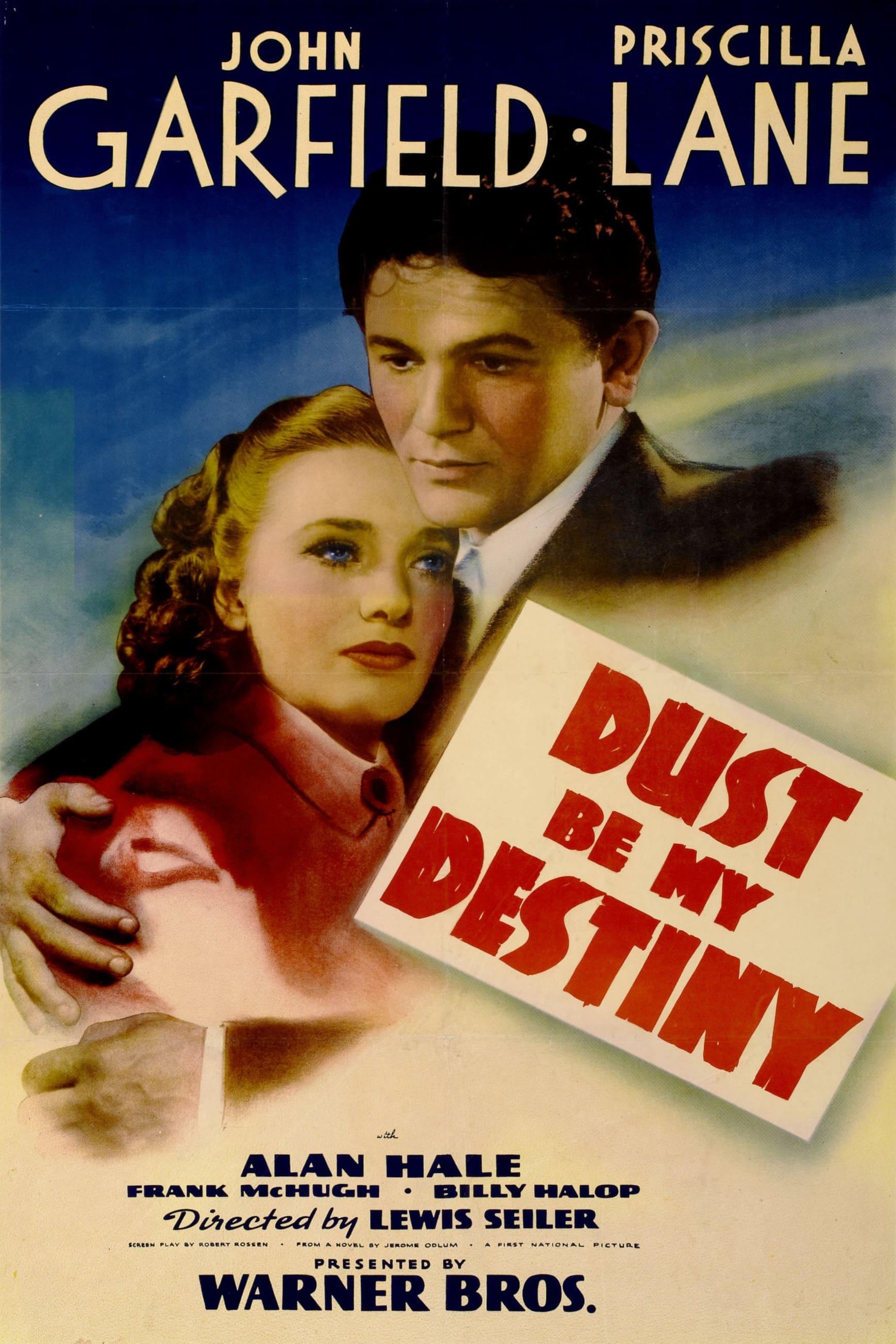 Dust Be My Destiny poster