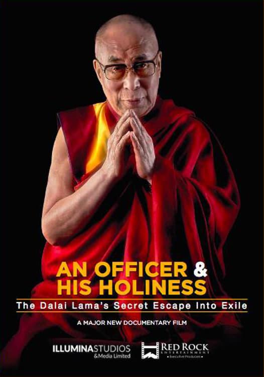 An Officer & His Holiness: The Dalai Lama's Secret Escape into Exile poster