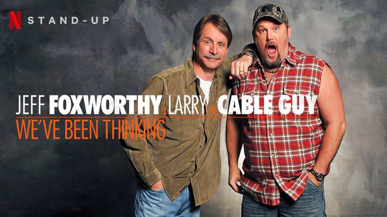 Jeff Foxworthy & Larry the Cable Guy: We've Been Thinking backdrop