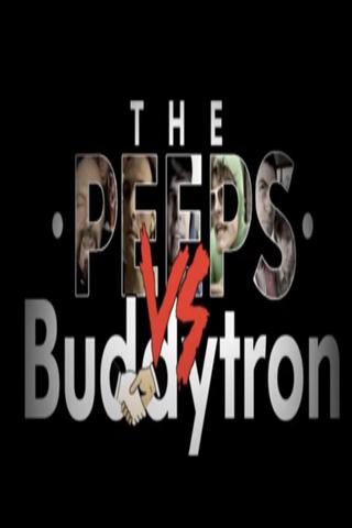 The Peeps vs. Buddytron poster