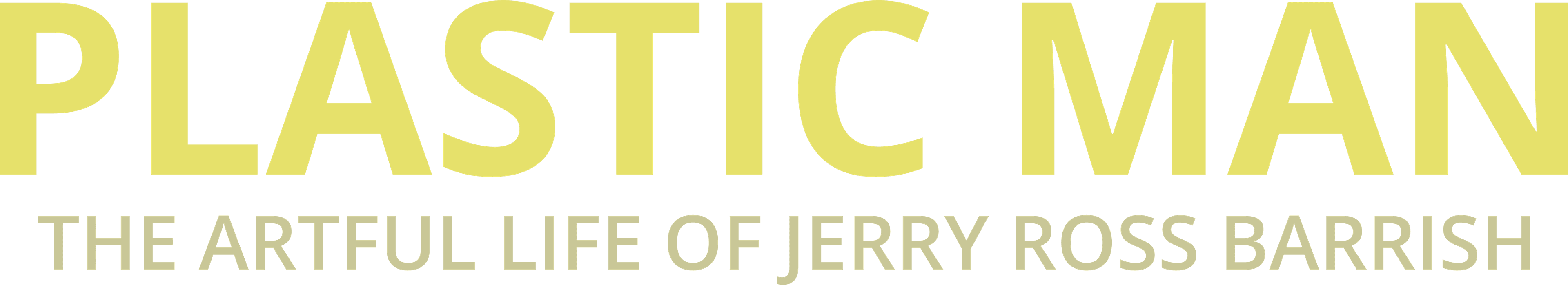 Plastic Man: The Artful Life of Jerry Ross Barrish logo