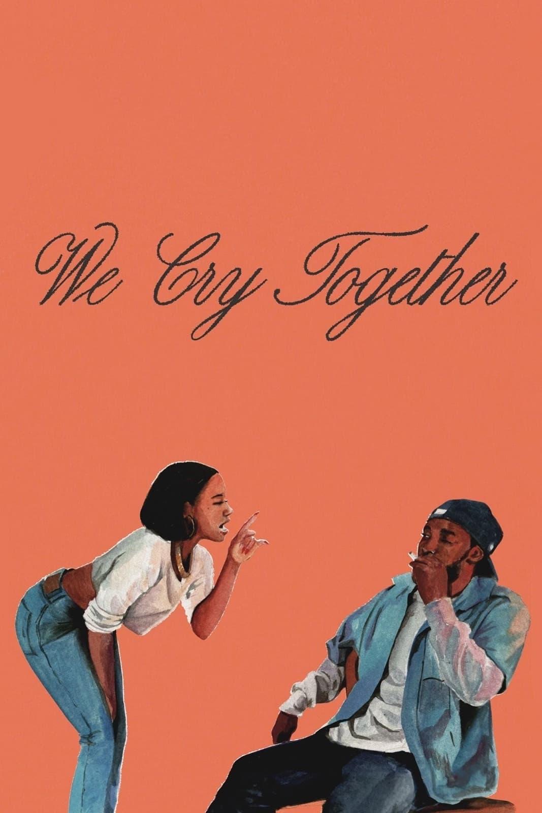 We Cry Together poster