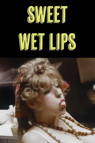 Sweet Wet Lips poster