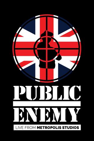 Public Enemy: Live from Metropolis Studios poster