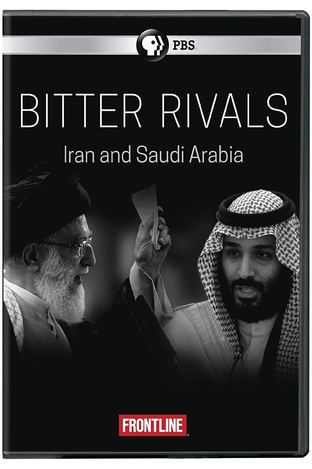 Bitter Rivals: Iran and Saudi Arabia poster